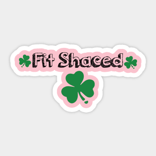 fit shaced funny Sticker